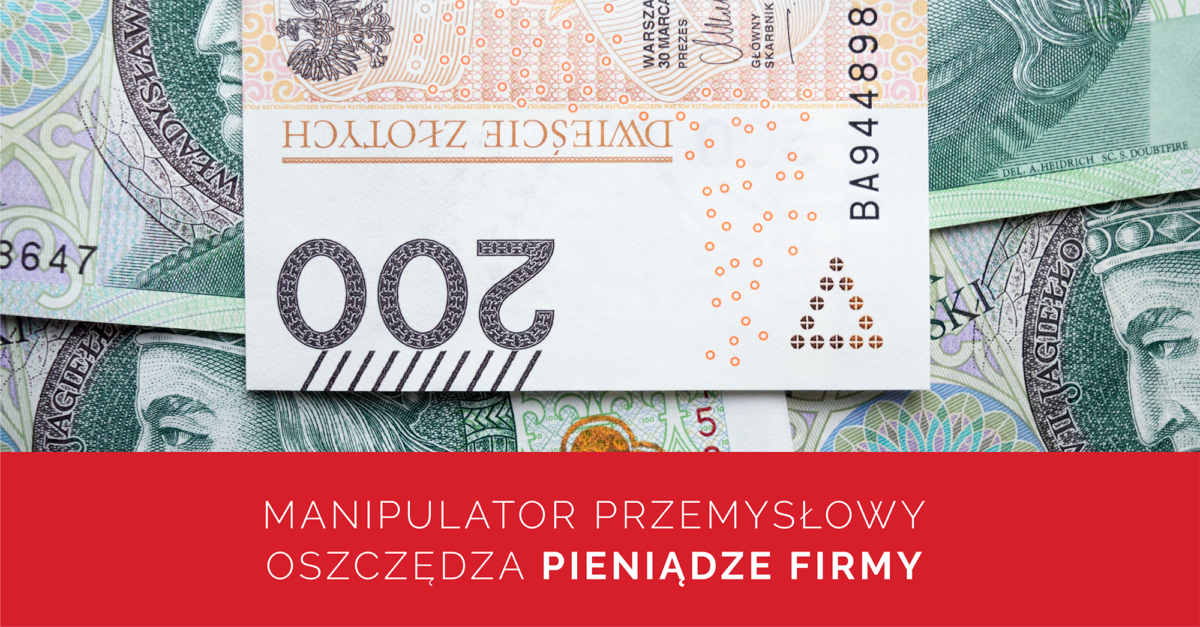 Manipulator przemysłowy oszczędza pieniądze firmy | Dalmec Polska