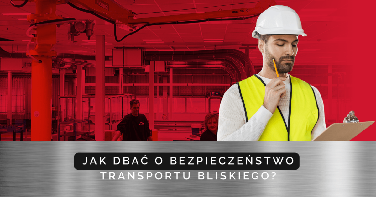 Bezpieczeństwo przy operacjach transportu bliskiego