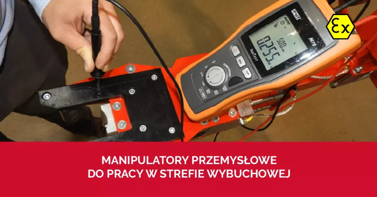 Manipulatory przemysłowe do pracy w strefie wybuchowej | DALMEC Polska