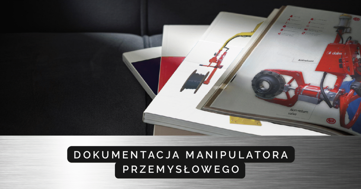 Dokumentacja manipulatora – instrukcja obsługi, z której naprawdę warto korzystać