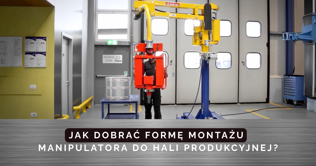 Sposób montażu manipulatora – podstawa wydajnej produkcji przemysłowej